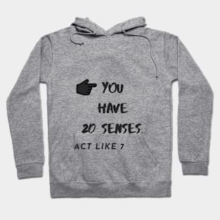 senses Hoodie